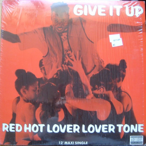 Red Hot Lover Lover Tone - Give It Up, 12"
