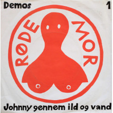Røde Mor - Johnny Gennem Ild Og Vand, 7", EP