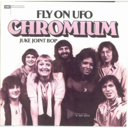 Chromium - Fly On UFO, 7"