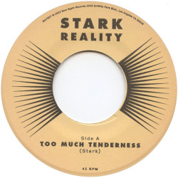 Stark Reality - Too Much Tenderness / Red Yellow Moonbeams Pt.2, 7"