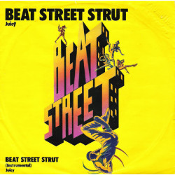 Juicy - Beat Street Strut, 7"