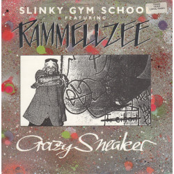 Slinky Gym School Featuring Rammellzee - Crazy Sneaker, 7"