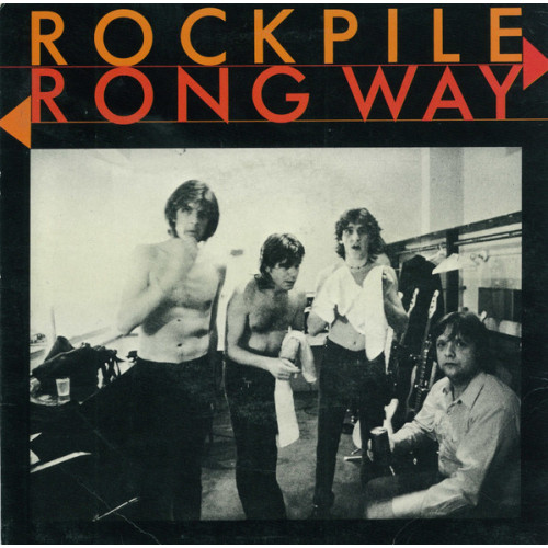 Rockpile - Wrong Way, 7"