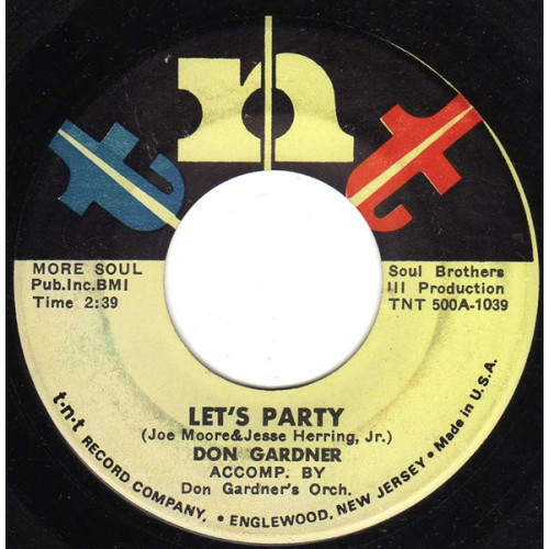 Don Gardner - Let's Party / There's Nothing I Want To Do, 7"