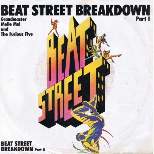 Grandmaster Melle Mel And The Furious Five - Beat Street Breakdown, 7"