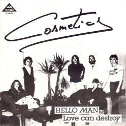 Cosmetics - Hello Man, 7"