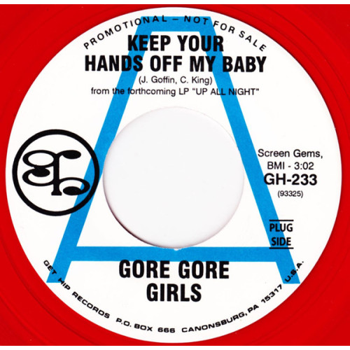 Gore Gore Girls - Keep Your Hands Off My Baby / I'm Gonna Get You, 7", Promo