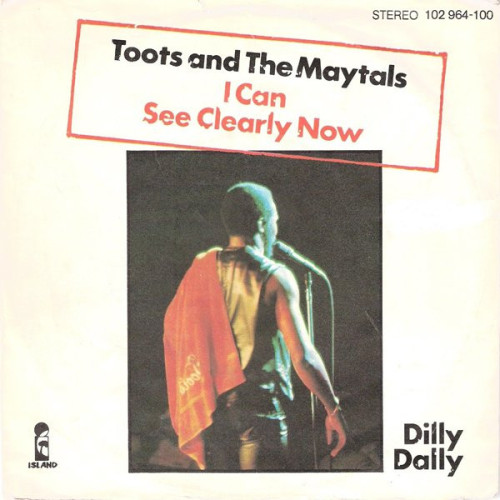 Toots & The Maytals - I Can See Clearly Now, 7"