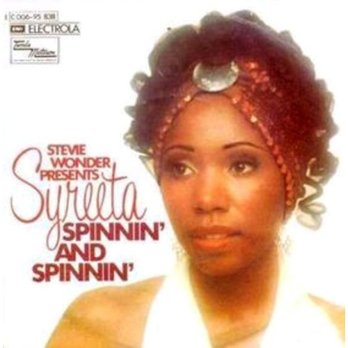 Syreeta - Spinnin' And Spinnin', 7"