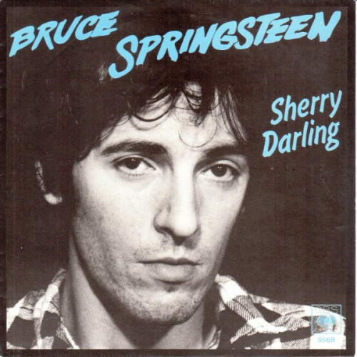 Bruce Springsteen - Sherry Darling, 7"