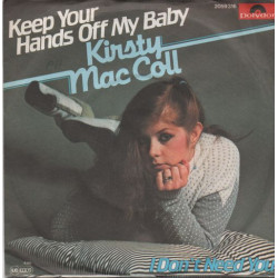 Kirsty MacColl - Keep Your Hands Off My Baby, 7"