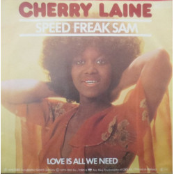 Cherry Laine - Speed Freak Sam / Love Is All We Need, 7"