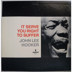 John Lee Hooker - It Serve You Right To Suffer, 7"