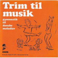 Max Leths Kvartet, Birgit Trier Frederiksen, Ole Rasch - Trim Til Musik - Gymnastik Til Danske Melodier, 7", EP