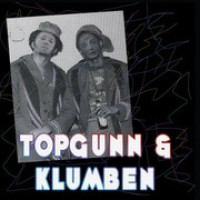 Topgunn & Klumben - Du En Lort / Dancehall Stickup, 7", Repress