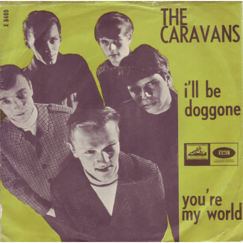 The Caravans - I'll Be Doggone / You're My World, 7"