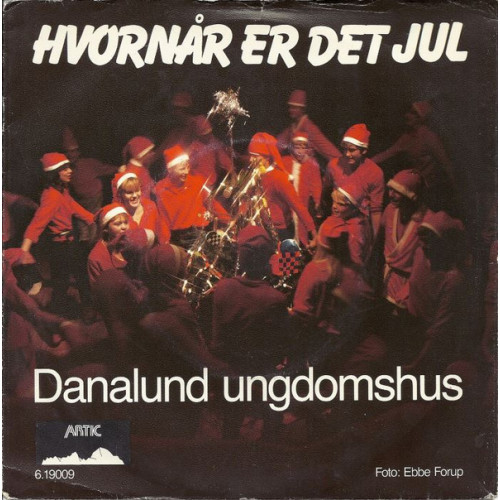 Danalund Ungdomshus - Hvornår Er Det Jul, 7"