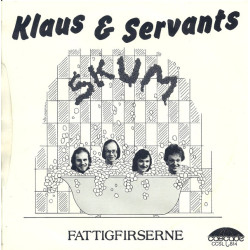 Klaus & Servants - Skum, 7"