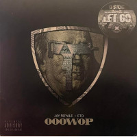 Jay Royale, Lil' Eto & Twin Gambino - Ooowop / The Let Go, 7"