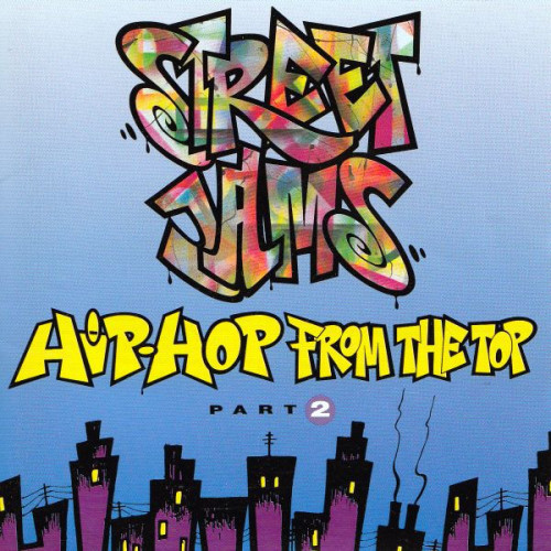 Various - Street Jams: Hip-Hop From The Top Part 2, CD