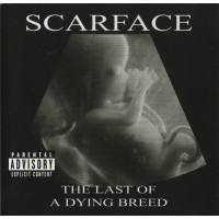 Scarface - The Last Of A Dying Breed, CD