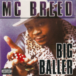 MC Breed - Big Baller, CD