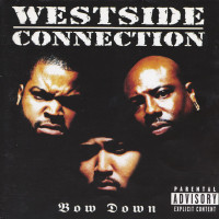 Westside Connection - Bow Down, CD