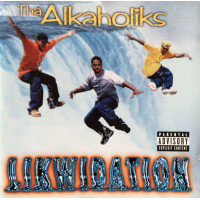 Tha Alkaholiks - Likwidation, CD