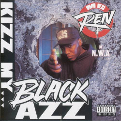 MC Ren - Kizz My Black Azz, CD, EP