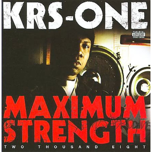 KRS-One - Maximum Strength (Two Thousand Eight), CD