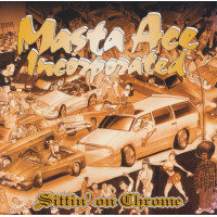 Masta Ace Incorporated - Sittin' On Chrome, CD