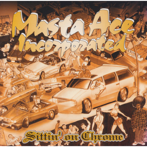 Masta Ace Incorporated - Sittin' On Chrome, CD