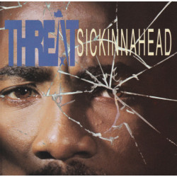 Threat - Sickinnahead, CD