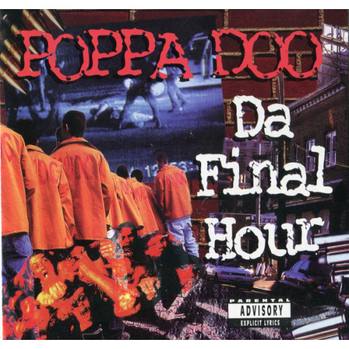 Poppa Doo - Da Final Hour, CD