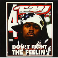 Rappin' 4-Tay - Don't Fight The Feelin', CD