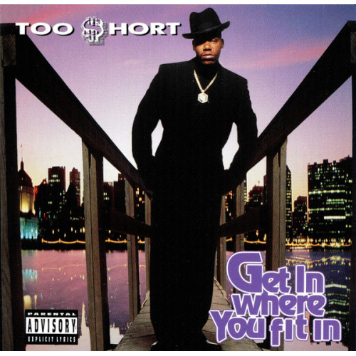 Too $hort - Get In Where You Fit In, CD