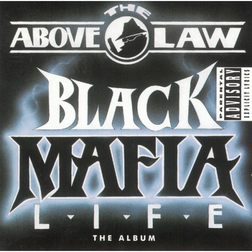 Above The Law - Black Mafia Life, CD