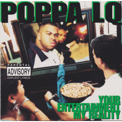 Poppa LQ - Your Entertainment, My Reality, CD, Promo