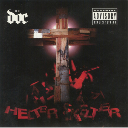 The D.O.C. - Helter Skelter, CD