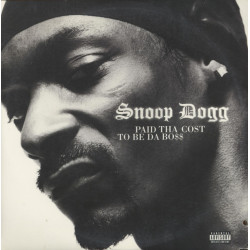 Snoop Dogg - Paid Tha Cost To Be Da Bo$$, 3xLP