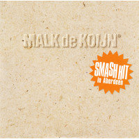 Malk De Koijn - Smash Hit In Aberdeen, 2xLP, Reissue