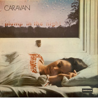 Caravan - For Girls Who Grow Plump In The Night, LP