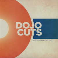 Dojo Cuts - Dojo Cuts Featuring Roxie Ray, LP