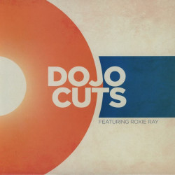 Dojo Cuts - Dojo Cuts Featuring Roxie Ray, LP