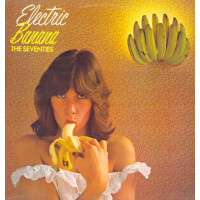 Electric Banana - The Seventies, LP