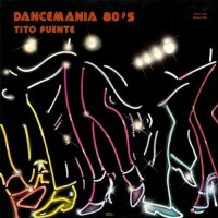 Tito Puente - Dancemania 80's, LP