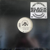 Black Attack - My Crown / Correct Technique, 12"