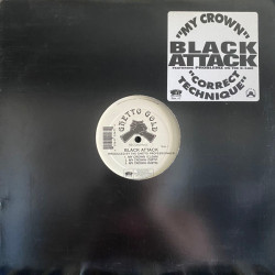 Black Attack - My Crown / Correct Technique, 12"