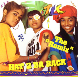 TLC - Hat 2 Da Back (The "Remix"), 12"