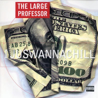 The Large Professor - I Juswannachill, 12"